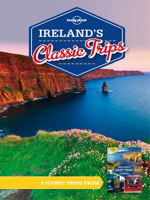cover image of Lonely Planet Ireland's Classic Trips